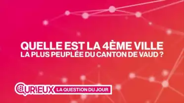 Quelle est la 4ème ville la plus peuplée du canton de Vaud ?