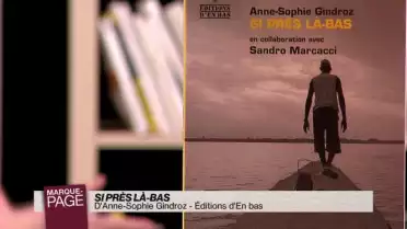 Si près là-bas