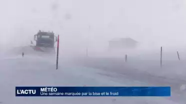 Une semaine marquée par la bise et le froid
