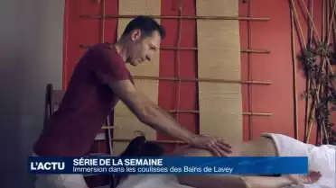 2ème épisode des coulisses des Bains de Lavey