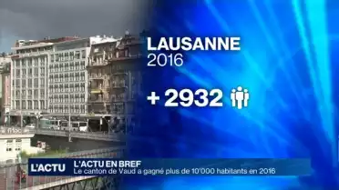 Le canton de Vaud a gagné plus de 10&#039;000 habitants en 2016