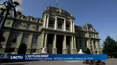Ordre judiciaire vaudois: 56&#039;000 nouvelles affaires en 2016