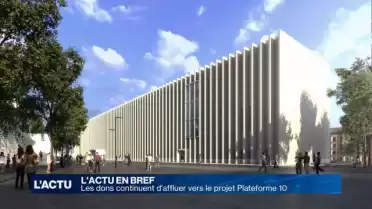 Les dons continuent d&#039;affluer vers le projet Plateforme 10