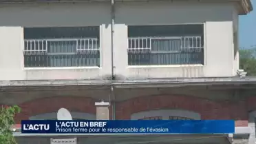 Prison ferme pour le responsable de l’évasion