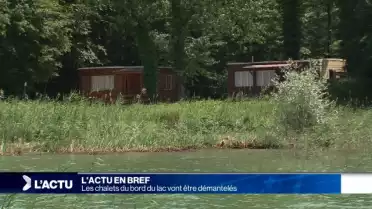 Les chalets du bord du lac vont être démantelés