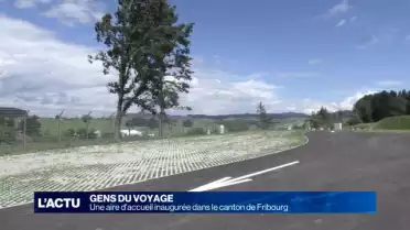 Une aire d’accueil inaugurée dans le canton de Fribourg