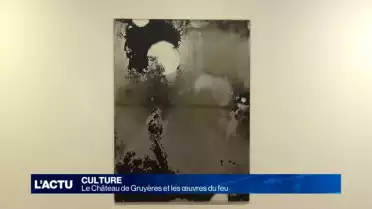 Le Château de Gruyères et les œuvres du feu