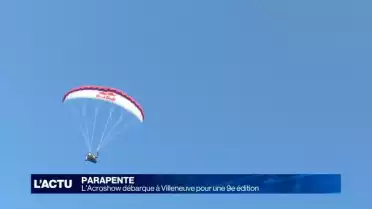 Parapente : L&#039;Acroshow débarque à Villeneuve pour la 9e fois