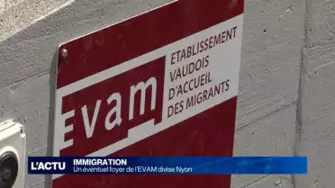 Un éventuel foyer de l&#039;EVAM divise Nyon