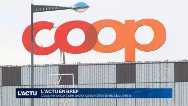 Coop renonce à une prolongation d&#039;horaires à Ecublens