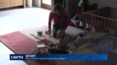 Peut-on être maman et sportive d&#039;élite ? - Episode 1