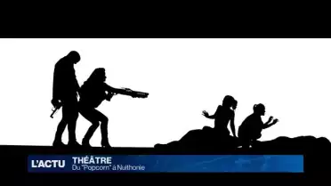 La violence en question au théâtre avec la pièce Popcorn