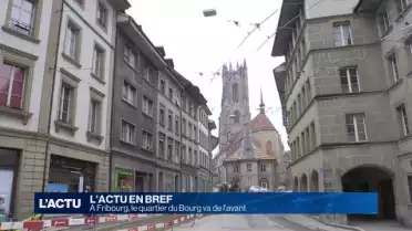 A Fribourg, le quartier du Bourg va de l&#039;avant