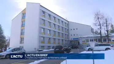 L&#039;hôpital psychiatrique de Marsens critiqué