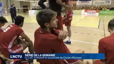 Vivez une journée de Coupe d&#039;Europe avec le LUC Volleyball