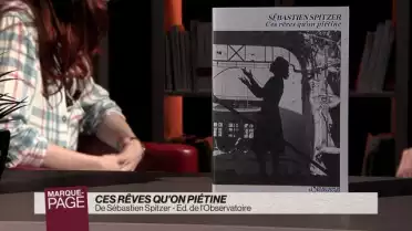 Ces rêves qu&#039;on piétine
