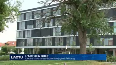 La ruine d&#039;une caisse de pension jugée à Fribourg