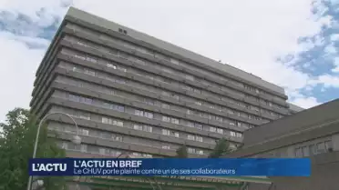 Le CHUV porte plainte contre un de ses collaborateurs