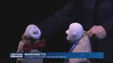 Le Guignol à Roulette s&#039;expose à Fribourg