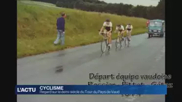 Regard sur le demi-siècle du Tour du Pays de Vaud
