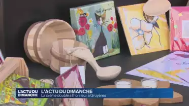 La crème double à l&#039;honneur à Gruyères