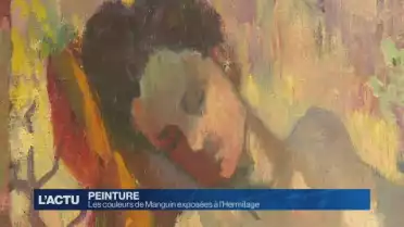 Les couleurs de Manguin exposée à l&#039;Hermitage