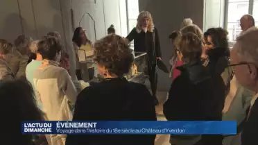 Voyage dans l&#039;histoire du 18e siècle au Château d&#039;Yverdon