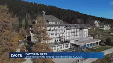 Deux établissements romands récompensés par ICOMOS