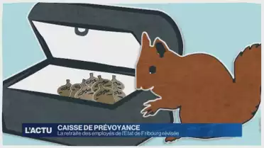 La retraite des employés de l&#039;Etat de Fribourg révisée