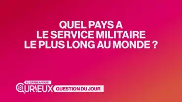 Quel pays a le service militaire le plus long ?