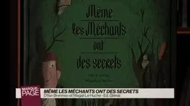 Même les méchants ont des secrets