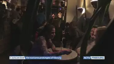 Vie nocturne prolongée à Fribourg