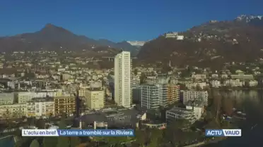La terre a tremblé sur la Riviera vaudoise