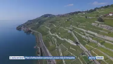 Plan d&#039;affectation cantonal Lavaux mis à l&#039;enquête