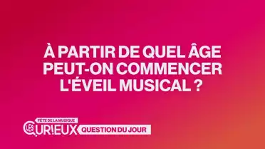 À partir de quel âge peut-on commencer l&#039;éveil musical ?