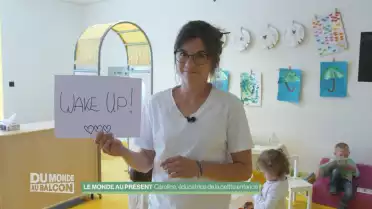 Le monde au présent - Caroline, éducatrice petite enfance