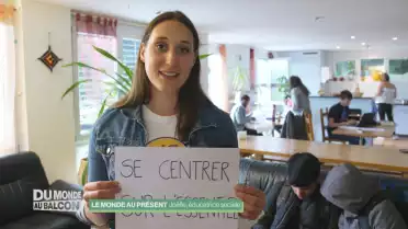 Le monde au présent - Joëlle, éducatrice sociale