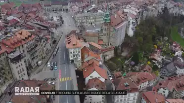 Fribourg sur la liste rouge de la Belgique.
