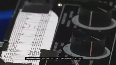 La scène culturelle romande &quot;covid-ée&quot;