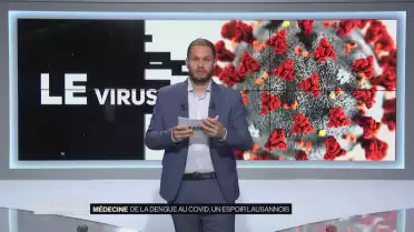 De la dengue au Covid, un espoir lausannois