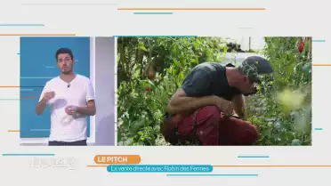 LE PITCH: La vente directe avec Robin des Fermes