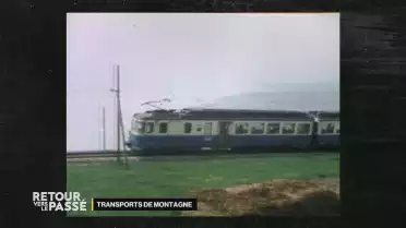 Retour vers le passé des transports de montagne