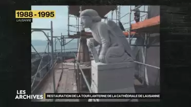 Restauration de la Tour Lanterne de la Cathédrale de Lausanne