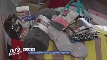 L&#039;aide humanitaire Fribourgeoise s&#039;organise
