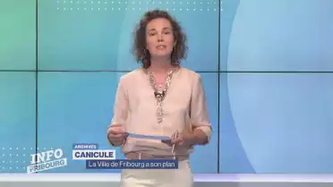 Un plan canicule en ville de Fribourg