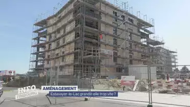 Estavayer-le-Lac grandit-elle trop vite ?