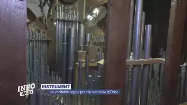 Un véritable orgue pour la paroisse d&#039;Orbe