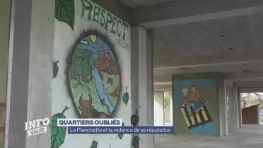 Quartiers oubliés: La Planchette face à sa réputation