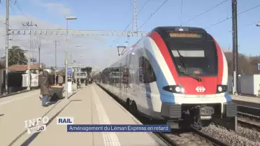 Les aménagements du Léman Express sont en retard