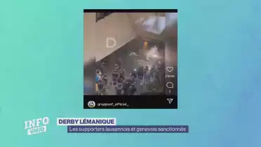 Derby lémanique, les supporters des deux bords sanctionnés